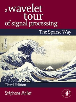 cover image of A Wavelet Tour of Signal Processing